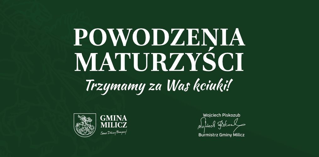 Powodzenia Maturzyści!